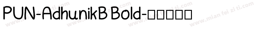 PUN-AdhunikB Bold字体转换